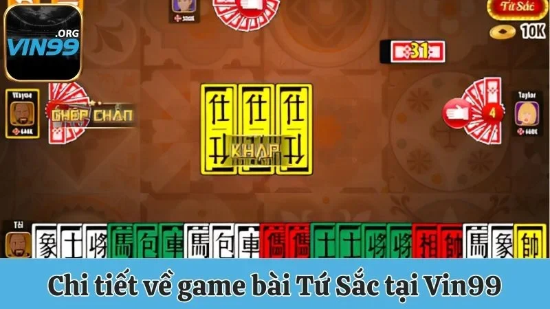 Game Bài Tứ Sắc - Hướng Dẫn Cách Chơi Game Tại Vin99 1 Chi tiết về game bài Tứ Sắc tại Vin99