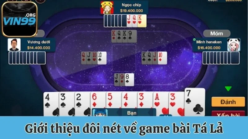 Tá Lả Vin99 - Những Kinh Nghiệm Chơi Hiệu Quả Từ Chuyên Gia 1 Giới thiệu đôi nét về game bài Tá Lả