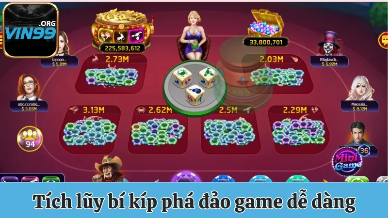 Bầu Cua Tôm Cá Vin99 - Tham Gia Đặt Cược Nhận Quà Siêu Lớn 3 Tích luỹ bí kíp phá đảo game dễ dàng